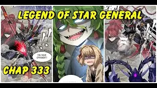 Legend of Star General Chapter 333|Manhua Comic