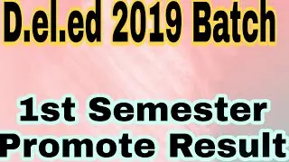 Up Deled 1st Semester promote Result Declaring (2019 batch)