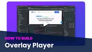 How to Build an Overlay Video Player