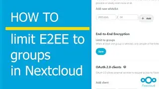 How to limit End to end encryption to group in Nextcloud