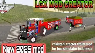 Pakistani tractor trolly mod for bus simulator indonesia |LGX MOD CREATOR | 2025 FULL VIP LOOK 