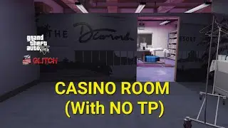 GTA 5 GLITCH ALL INTERIOR CASINO ROOM with no TP