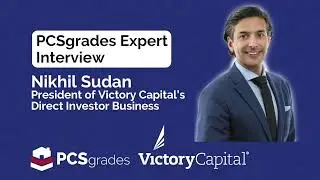 PCSgrades Full Expert Interview with Victory Capital's Nikhil Sudan