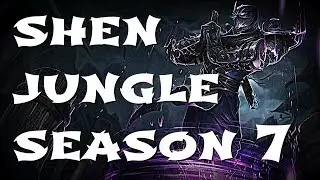 Shen Jungle Season 7 - Unranked to Diamond SHEN ONLY!!!