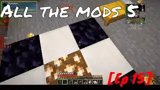 All the Mods 5 - Ep15 -  Soul shard respawn and a supremium sword