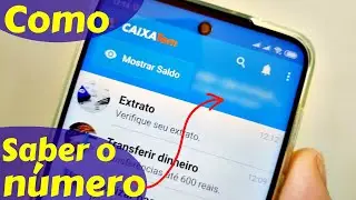 Como Saber o N&uacute;mero da Minha conta Caixa Tem