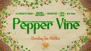 DJ Private Ryan x Machel Montano x Drupatee x Lady Lava x Jus Now - Pepper Vine (Lyrics) | Soca 2025