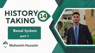 History Taking: Renal System part 1