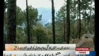 Deforestation Threat for Environment in swat valley Pakistan sherin zada express news swat.flv
