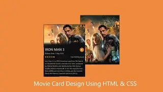 Movie Card Design Using HTML & CSS