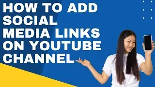 How to Add Social Media Links on YouTube Channel