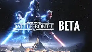 Star wars Battlefront 2 Beta Livetstream