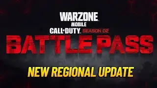 Season 2 Battle Pass & Regional Update - Warzone Mobile