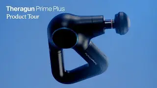Theragun Prime Plus Product Tour