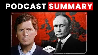Russia Will Nuke Germany & the UK if Ukraine War Continues | Tucker Carlson Podcast