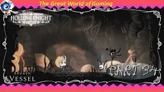 Broken Vessel. Hollow Knight Part 34 (4k, no Commentary, Walkthrough)