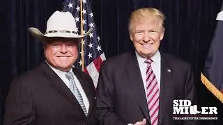 Vote Sid Miller for TX Ag Commissioner