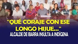 ALCALDE DE IBARRA ALVARO CASTILLO INSULTA A IND&Iacute;GENA 