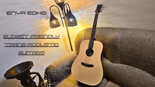 Enya EDX0 Trans-Acoustic Guitar | A review