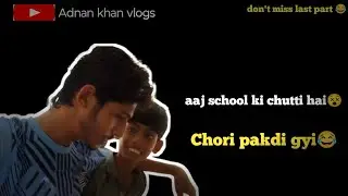 Chori Pakdi Gyi😂 | don't miss last part | Adnan khan Vlogs | #theaters #rangmanch #vlogs #fullvlog 