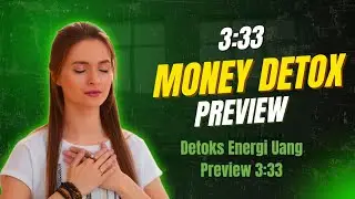 3:33 Money Detox Preview - Remove Money Blocks FAST | Detox Energi Uang 3:33
