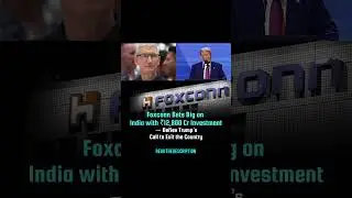 Foxconn Invests ₹12,800 Cr in India, Defies Trump&rsquo;s Call to Exit | #modi #trump #foxconn #apple