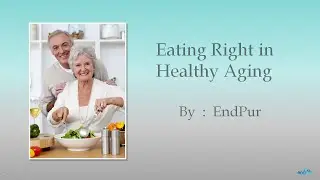 Eating Right in Healthy Aging | Healthy Eating Habits | Healthy Eating Plans