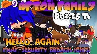 Реакция семьи Эфтон на «Hello, Again» (GH'S) | FNaF | Gacha