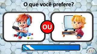 O Que Voc&ecirc; Prefere? Jogo das Escolhas Qual Voc&ecirc; Prefere? Quiz
