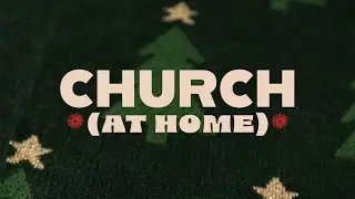 Church At Home 2025