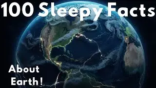 The Most Relaxing Facts About Earth's  to Fall Asleep To !