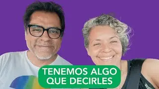 Tenemos algo que decirles