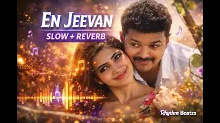 En Jeevan (Slow + Reverb) - THERI | 8D Audio Experience 🎧 | Thalapathy Vijay | Rhythm Beatzs