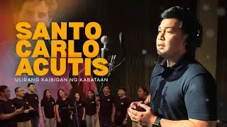 Santo Carlo Acutis, Ulirang Kaibigan ng Kabataan | Darwin Lomentigar and The City of Voices