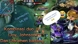 Kombinasi Joy, Johnson dan Ultramen Badang Gameplay MLBB