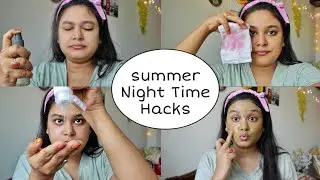 7 Summer Night Time HACKS For Oily Acne Prone Combination Sensitive Skin Get Perfect Flawless Skin