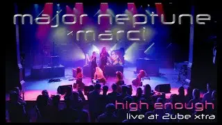 HIGH ENOUGH (Live at 2UBE XTRA) - Major Neptune x Marci