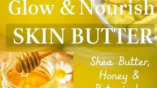 GLOW & NOURISH SKIN BODY BUTTER /TUMERIC OIL, HONEY,SHEA BUTTER , VITAMIN E 