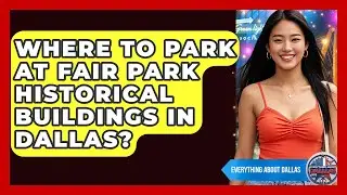 Where To Park At Fair Park Historical Buildings In Dallas? - Everything About Dallas