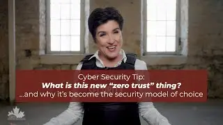 Cyber Security Tip: What is this new &ldquo;zero trust&rdquo; thing?