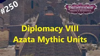 #250 Management 5.6 - Master Diplomat | Pathfinder: Wrath of the Righteous