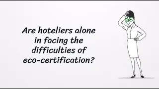 The 4 main challenges of eco-certification in the hospitality industry