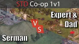 STD 1v1 Coop: Serman vs Expert+Dad [Rise of nations Livecast]