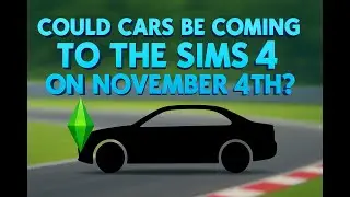 Are Cars Coming To The Sims 4 On November 4th?