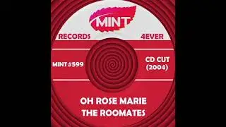 OH ROSE MARIE, The Roomates, (CD Cut) 2004