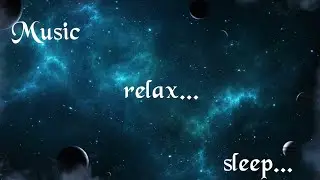 Cosmic Creation Relaxation Sounds | 8 Hrs - with Music | Sleep or Background Noise