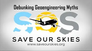 Debunking Geoengineering Myths - Save Our Sky Webinar
