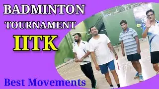 Badminton Tournament IIT Kanpur | Topibala |