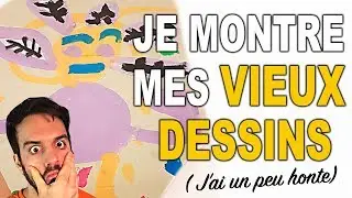 MES VIEUX DESSINS !