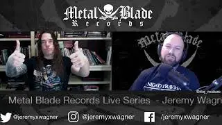 Metal Blade Live Series w/ Jeremy Wagner of Broken Hope